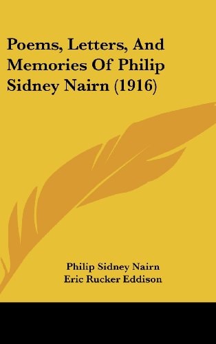Poems, Letters, And Memories Of Philip Sidney Nairn (1916)