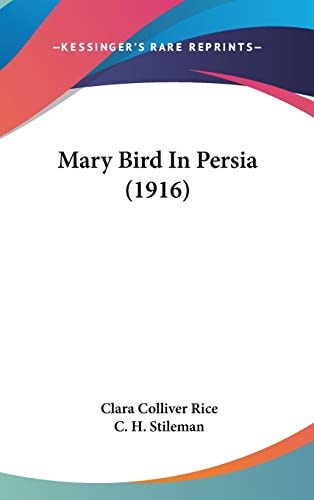 Mary Bird In Persia (1916)
