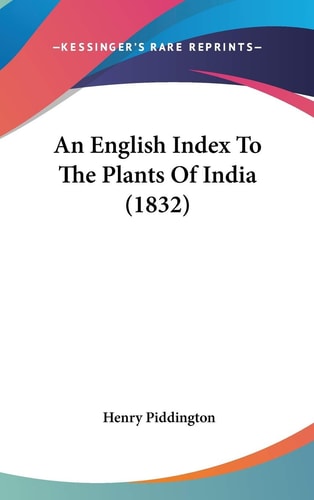 An English Index To The Plants Of India (1832)