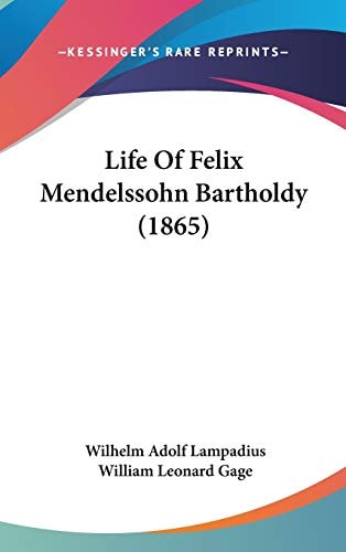 Life of Felix Mendelssohn Bartholdy