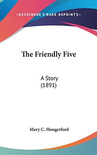 The Friendly Five A Story (1891)