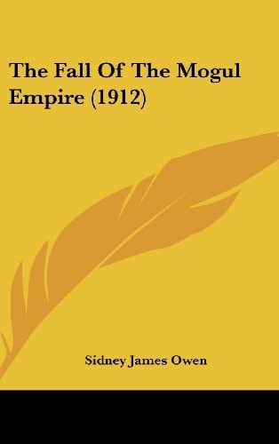 The Fall of the Mogul Empire