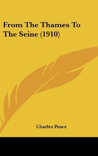 From The Thames To The Seine (1910)