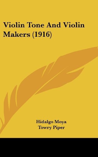 Violin Tone And Violin Makers (1916)