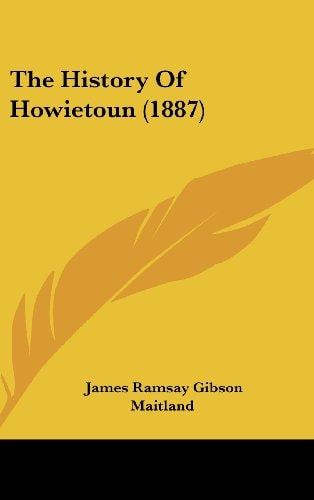 The History Of Howietoun (1887)