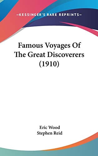 Famous Voyages Of The Great Discoverers (1910)