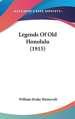 Legends Of Old Honolulu (1915)