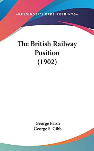 The British Railway Position (1902)