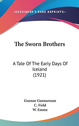 The Sworn Brothers A Tale Of The Early Days Of Iceland (1921)
