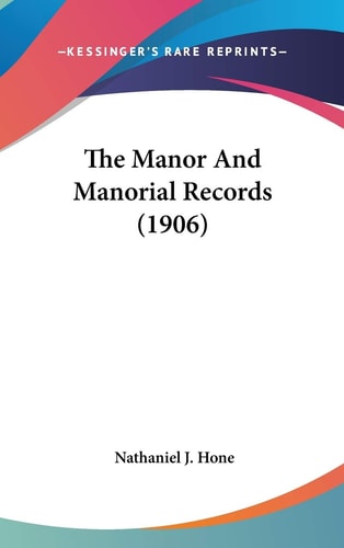 The Manor And Manorial Records (1906)