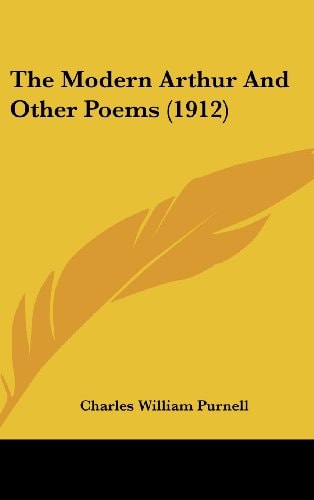 The Modern Arthur And Other Poems (1912)