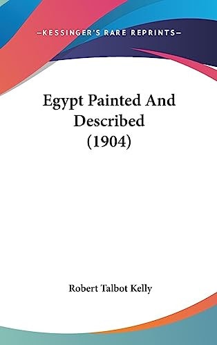 Egypt Painted And Described (1904)