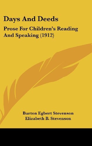 Days And Deeds Prose For Children's Reading And Speaking (1912)