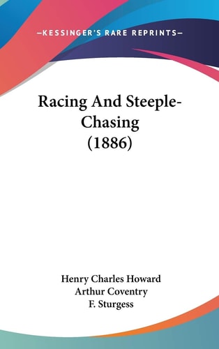 Racing And Steeple-Chasing (1886)
