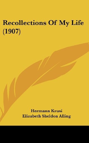 Recollections Of My Life (1907)
