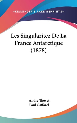 Les Singularitez De La France Antarctique (1878)