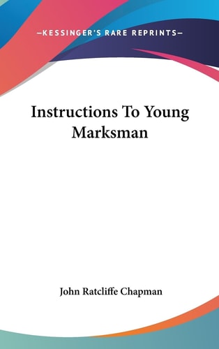Instructions To Young Marksman