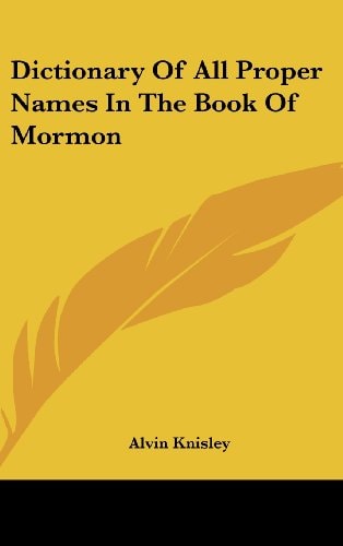 Dictionary of All Proper Names in the Book of Mormon