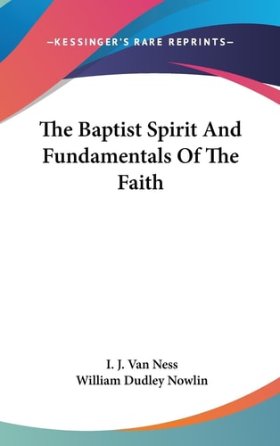 The Baptist Spirit and Fundamentals of the Faith