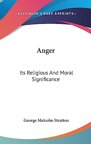 Anger Its Religious And Moral Significance