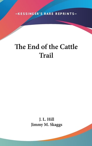 The End of the Cattle Trail