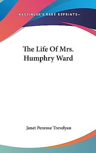The Life Of Mrs. Humphry Ward