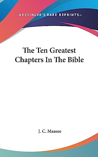 The Ten Greatest Chapters in the Bible