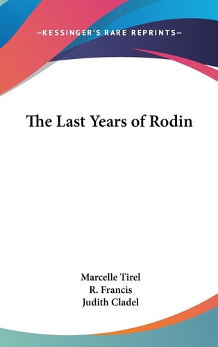 The Last Years of Rodin
