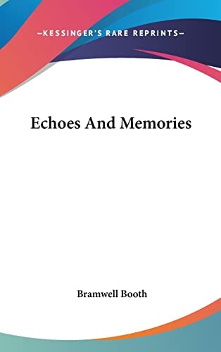 Echoes and Memories