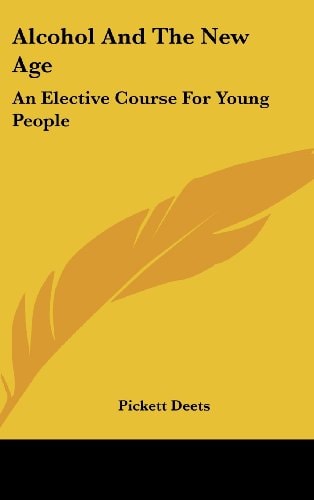 Alcohol and the New Age An Elective Course for Young People
