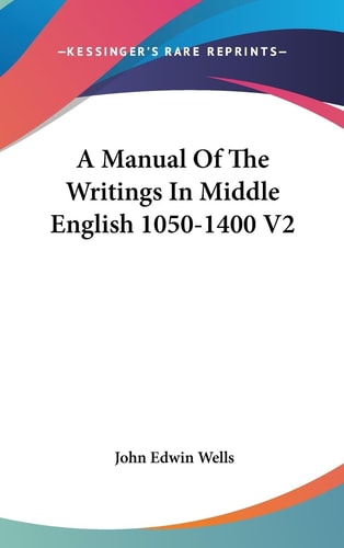 A Manual of the Writings in Middle English 1050-1400 V2