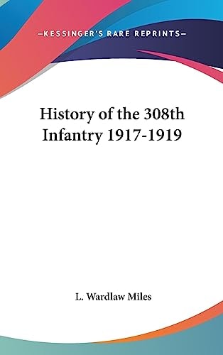 History of the 308th Infantry 1917-1919