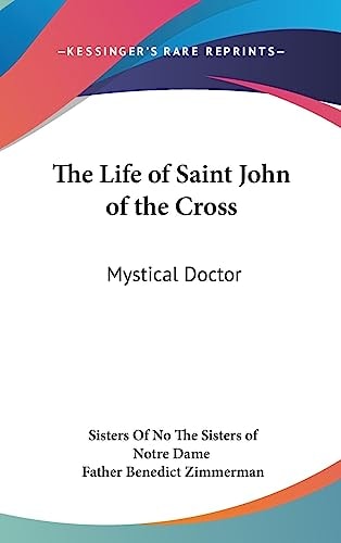 The Life of Saint John of the Cross Mystical Doctor