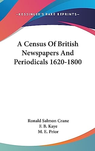 A Census of British Newspapers and Periodicals 1620-1800