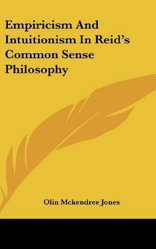 Empiricism and Intuitionism in Reid's Common Sense Philosophy