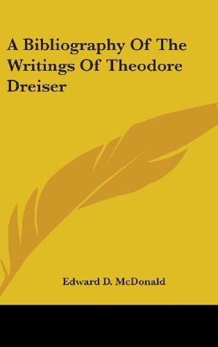A Bibliography of the Writings of Theodore Dreiser