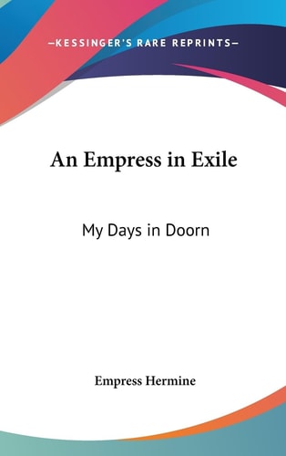An Empress in Exile My Days in Doorn