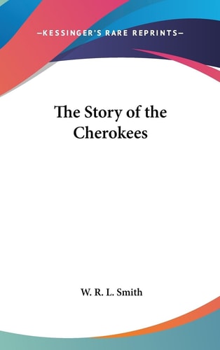 The Story of the Cherokees