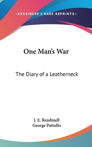 One Man's War The Diary of a Leatherneck