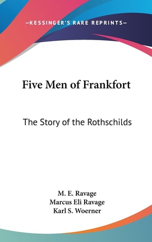 Five Men of Frankfort The Story of the Rothschilds