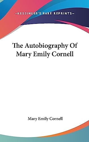 The Autobiography of Mary Emily Cornell