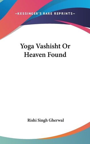 Yoga Vashisht Or Heaven Found