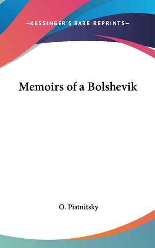 Memoirs of a Bolshevik
