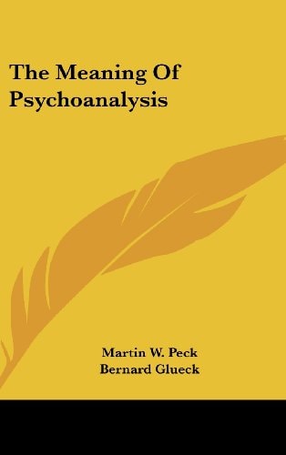 The Meaning of Psychoanalysis