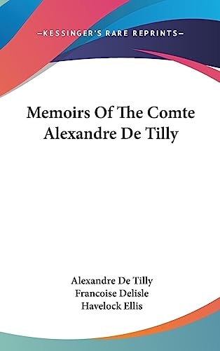 Memoirs of the Comte Alexandre de Tilly