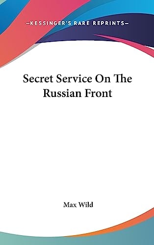 Secret Service on the Russian Front
