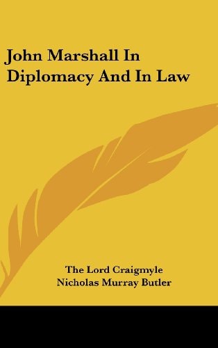 John Marshall in Diplomacy and in Law