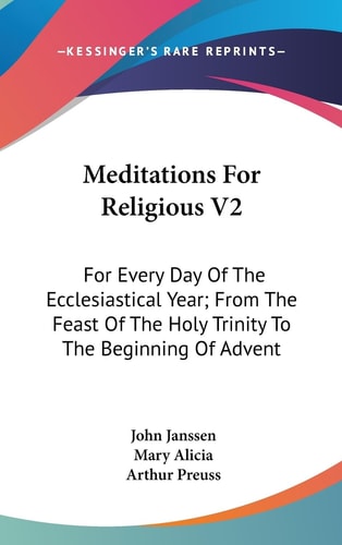 Meditations For Religious V2 For Every Day Of The Ecclesiastical Year; From The Feast Of The Holy Trinity To The Beginning Of Advent
