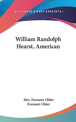 William Randolph Hearst, American