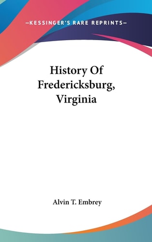 History Of Fredericksburg, Virginia